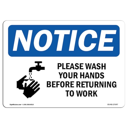 OSHA Notice Sign, Please Wash Your Hands Before With Symbol, 10in X 7in Aluminum